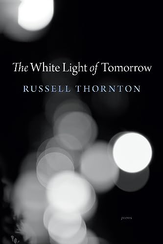 Stock image for The White Light of Tomorrow for sale by HPB-Emerald