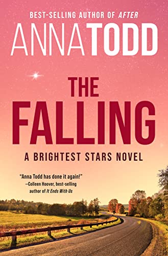 Beispielbild fr The Falling: A Brightest Stars Novel (Brightest Stars, 1) zum Verkauf von Wonder Book