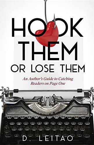 Stock image for Hook Them Or Lose Them: An Author's Guide to Catching Readers on Page One for sale by GF Books, Inc.