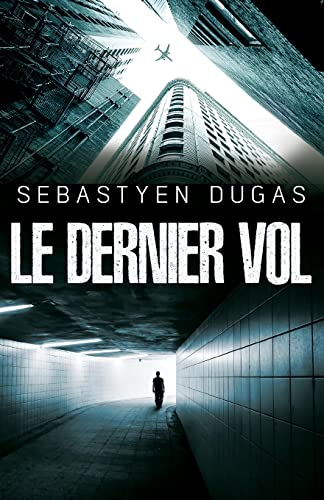 9781990796029: Le Dernier Vol (Brevis)