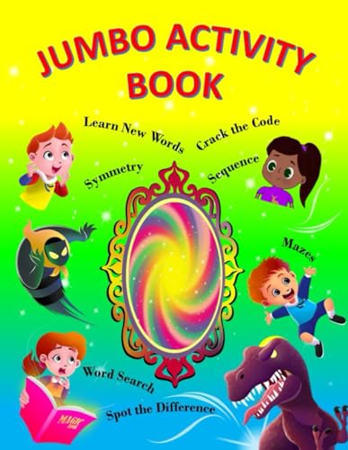 Stock image for Jumbo Activity Book: Coloring ; Maze; Symmetry; Additions and Lots of Fun! for sale by Books Unplugged