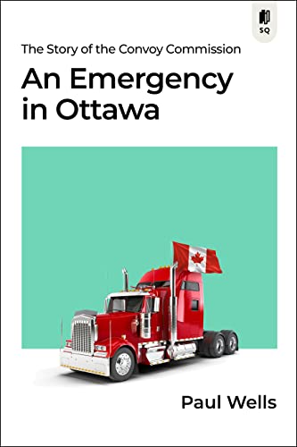 Stock image for An Emergency in Ottawa: The Story of the Convoy Commission for sale by ThriftBooks-Dallas