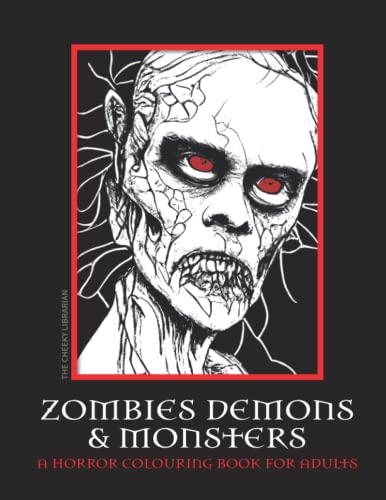 Stock image for Zombies, Demons, and Monsters: A Horror Coloring Book for Adults for sale by Books Unplugged
