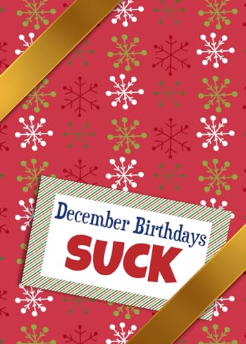 Beispielbild fr December Birthdays Suck: A Seek and Find Birthday Book zum Verkauf von GF Books, Inc.