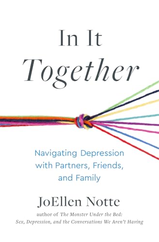 9781990869082: In It Together: Navigating Depression with Partners, Friends, and Family