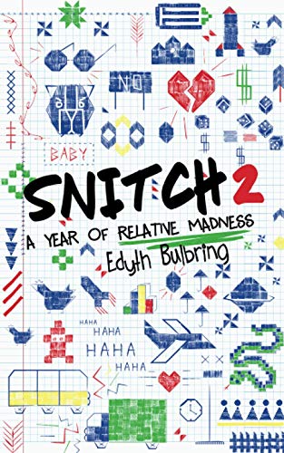 Imagen de archivo de Snitch2: A Year of Relative Madness a la venta por Lucky's Textbooks