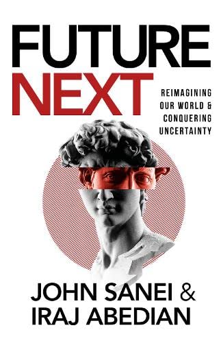 9781990956065: Future Next: Reimagining Our World and Conquering Uncertainty