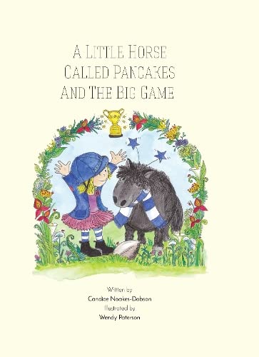 9781990956423: A Little Horse called Pancakes & the Big Game