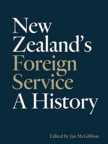 9781991016027: New Zealand's Foreign Service: A history