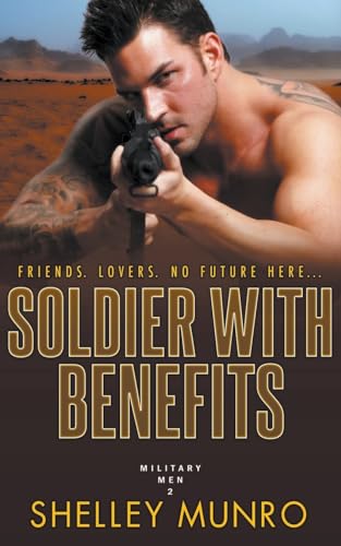 Beispielbild fr Soldier With Benefits (2) (Military Men) zum Verkauf von WorldofBooks