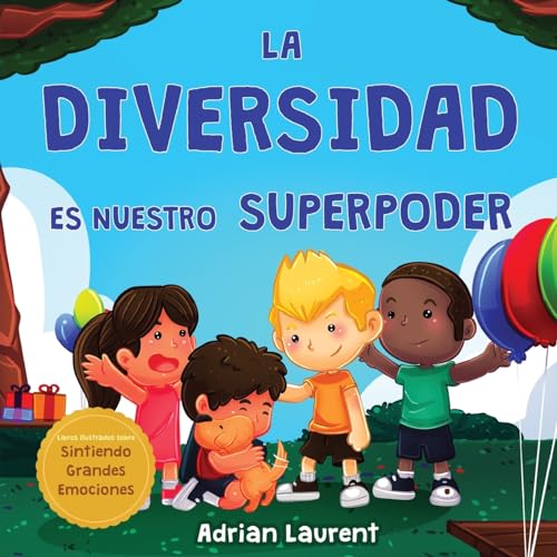 Beispielbild fr La diversidad es nuestro superpoder: Libro ilustrado sobre la neurodiversidad para nios acerca de un nio introvertido y sensible que se siente difer zum Verkauf von GreatBookPrices