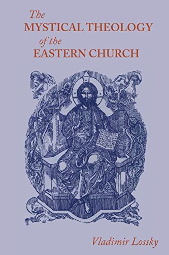 Stock image for The Mystical Theology of the Eastern Church for sale by Front Cover Books