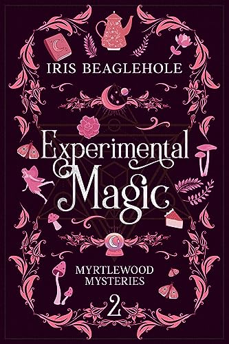 Stock image for Experimental Magic: Myrtlewood Mysteries Book 2 for sale by Half Price Books Inc.