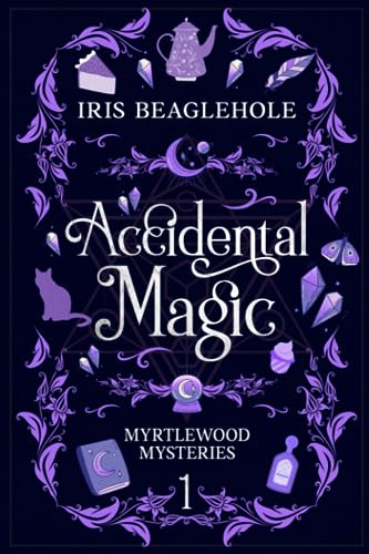 Stock image for Accidental Magic: Myrtlewood Mysteries Book 1 for sale by BooksRun