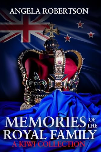 Stock image for Memories of the Royal Family A Kiwi Collection for sale by GreatBookPrices