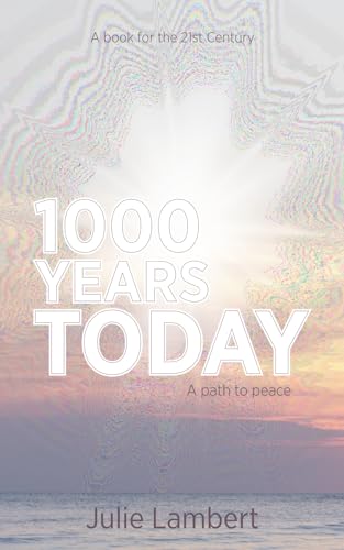 Stock image for 1000 Years Today: A Path to Peace for sale by GF Books, Inc.