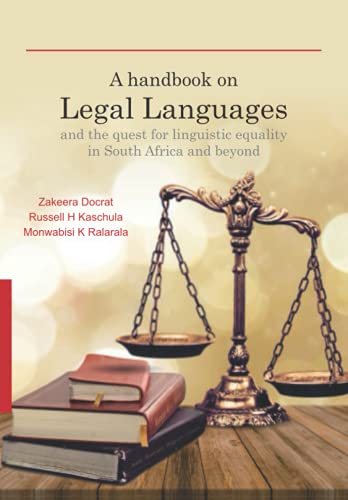 Stock image for A handbook on Legal Languages and the quest for linguistic equality in South Africa and beyond for sale by GF Books, Inc.