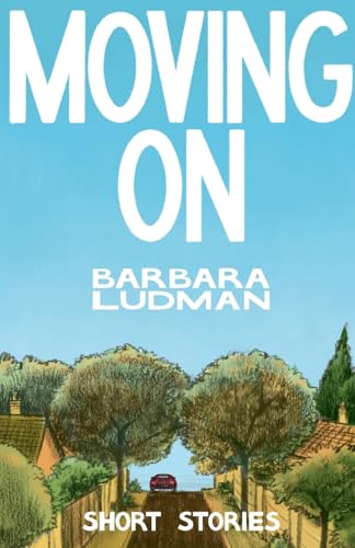 Stock image for Moving on for sale by California Books