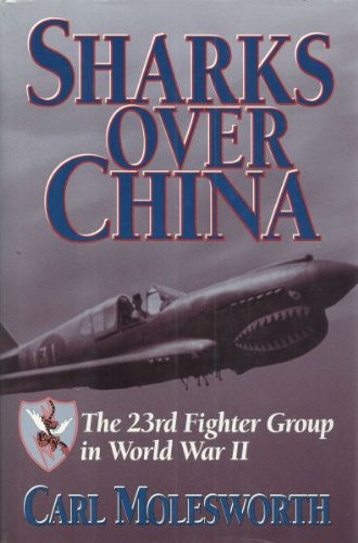 9781994132526: Sharks over China: The 23rd Fighter Group in World War II