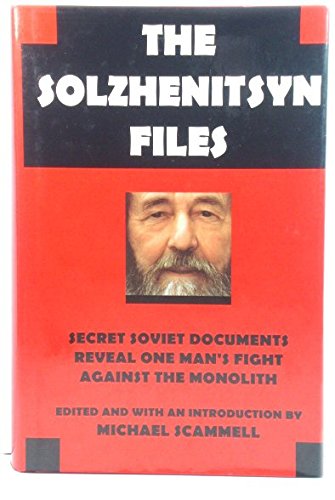 Stock image for The Solzhenitsyn Files: Secret Soviet Documents Reveal One Man's Fight Against the Monolith for sale by ThriftBooks-Dallas