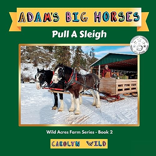 Stock image for Adam's Big Horses: Pull A Sleigh (Wild Acres Farm Series) [Soft Cover ] for sale by booksXpress