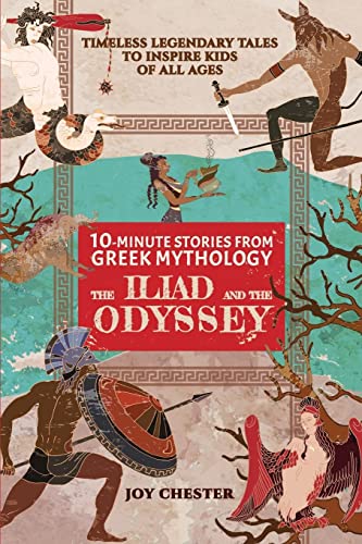 Imagen de archivo de 10-Minute Stories From Greek Mythology : The Iliad and The Odyssey: The Iliad and The Odyssey a la venta por GreatBookPrices