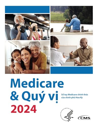 Stock image for Medicare & Qu v? 2024: S? tay Medicare chnh th?c c?a chnh ph? Hoa K? (Vietnamese Edition) for sale by California Books