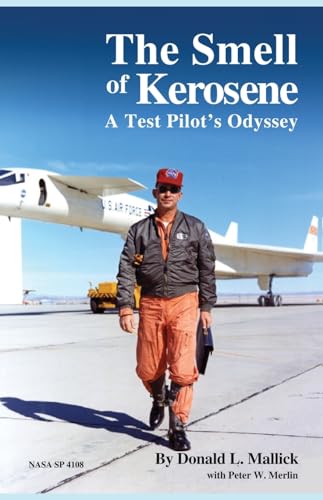 Stock image for The Smell of Kerosene: A Test Pilot's Odyssey for sale by California Books