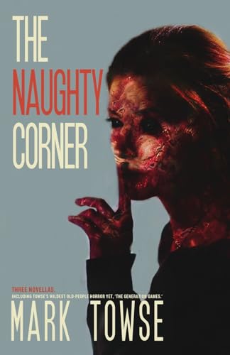 Stock image for The Naughty Corner: Horror Novella Collection for sale by California Books