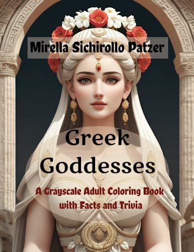 Beispielbild fr Greek Goddesses: A Grayscale Adult Coloring Book: Mythology Facts and Trivia zum Verkauf von WorldofBooks