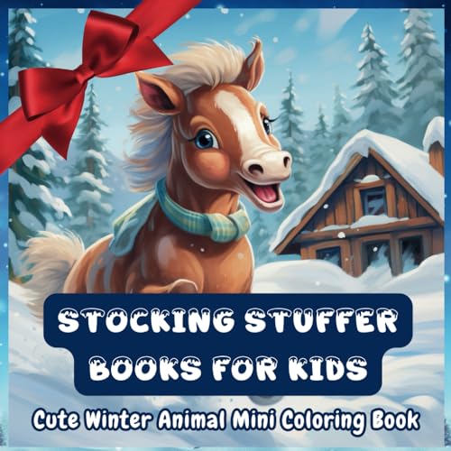 Stock image for Stocking Stuffer Books for Kids 5-10: Cute Winter Animal Mini Coloring Book, Travel Size Coloring Book, Christmas Stocking Stuffer for Kids 5-10 (Stocking Stuffer Books for Kids Collection) for sale by Books Unplugged