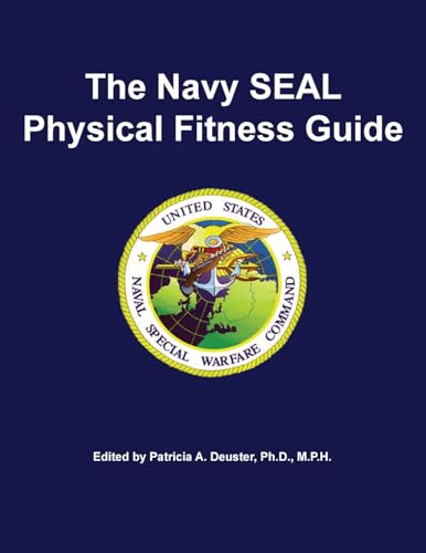 Beispielbild fr The Navy SEAL Physical Fitness Guide zum Verkauf von GreatBookPrices
