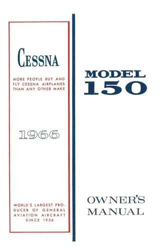 Imagen de archivo de Cessna 1966 Model 150 Owner's Manual a la venta por GreatBookPrices