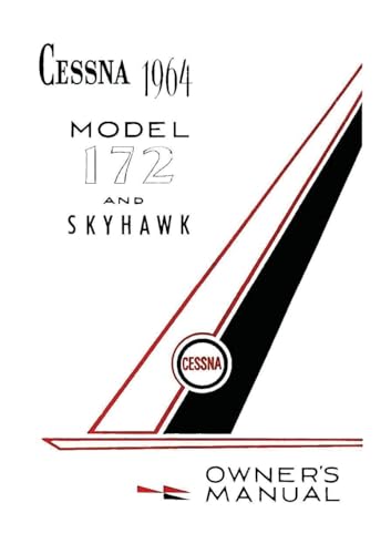 Imagen de archivo de Cessna 1964 Model 172 and Skyhawk Owner's Manual a la venta por GreatBookPrices