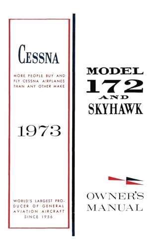 Imagen de archivo de Cessna 1973 Model 172 and Skyhawk Owner's Manual a la venta por GreatBookPrices