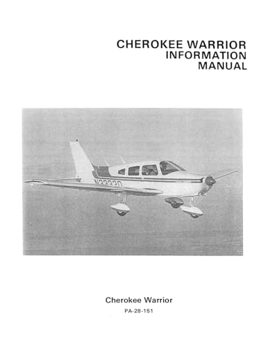 Stock image for Piper PA-28-151 Cherokee Warrior 1974-76 Pilot's Information Manual (761-563) for sale by GreatBookPrices