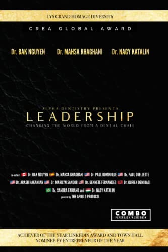 9781998750047: LEADERSHIP: Changing the world from a dental chair
