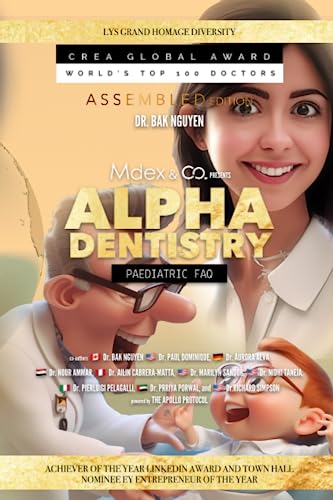 9781998750184: Alpha Dentistry vol.3 - Paediatric Dentistry FAQ (Assembled version) (ALPHA DENTISTERIE)