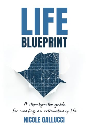 Stock image for Life Blueprint: A Step-by-Step Guide for Creating an Extraordinary Life [Soft Cover ] for sale by booksXpress
