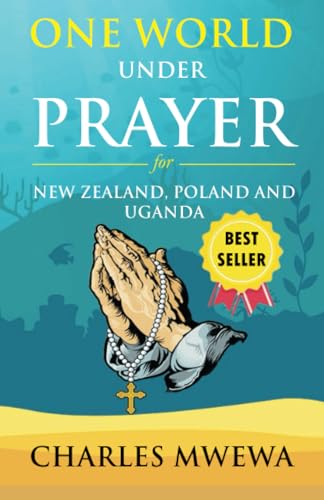 Stock image for ONE WORLD UNDER PRAYER: For New Zealand, Poland and Uganda for sale by GF Books, Inc.