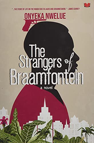 Stock image for The Strangers Of Braamfontein for sale by GreatBookPrices