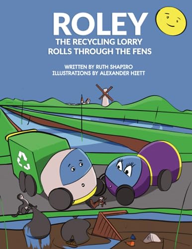 Stock image for Roley the Recycling lorry rolls through the fens for sale by Books Unplugged