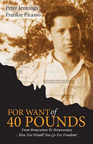 Imagen de archivo de For Want of 40 Pounds: From Persecution to Perseverance- How Far Would You Go for Freedom? a la venta por GF Books, Inc.