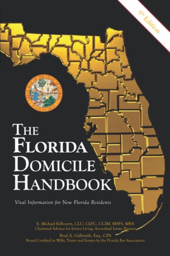 Imagen de archivo de The Florida Domicile Handbook: Vital Information for New Florida Residents a la venta por GF Books, Inc.