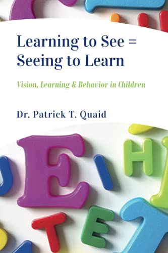 Stock image for Learning to See = Seeing to Learn: Vision, Learning & Behavior in Children for sale by BooksRun