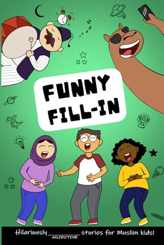 Stock image for Funny Fill-in : Relatable Stories For Muslim Kids: Relatable Stories For Muslim Kids for sale by GF Books, Inc.