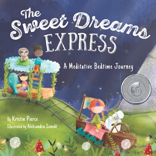 Stock image for The Sweet Dreams Express: A Meditative Bedtime Journey for sale by BooksRun