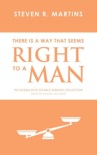 Imagen de archivo de There Is A Way That Seems Right To A Man: The Iglesia en el Establo Sermon Collection (Texto en español incluido) a la venta por ThriftBooks-Atlanta