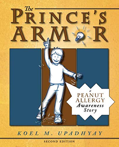 Stock image for The Prince's Armor: A Peanut Allergy Awareness Story (The Prince's Armor Series: Self-help & Awareness for children) for sale by Revaluation Books