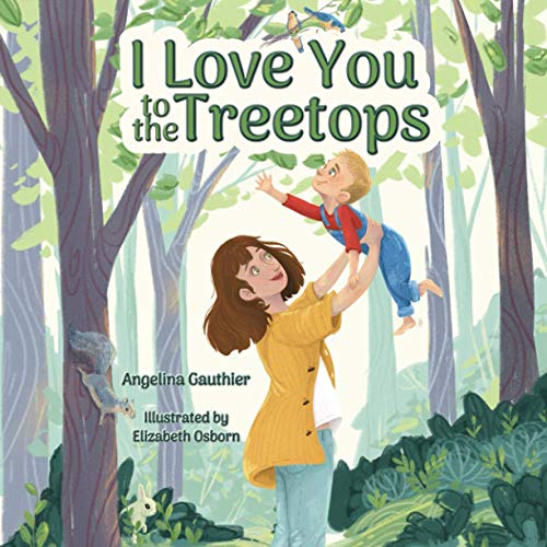 Beispielbild fr I Love You to the Treetops zum Verkauf von GF Books, Inc.